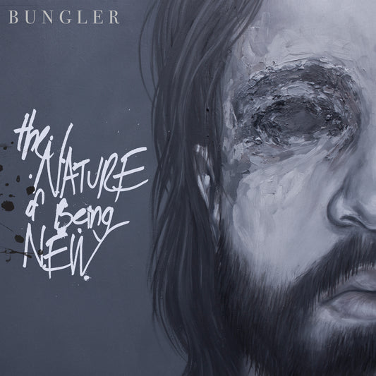 Bungler - The Nature Of Being New CD